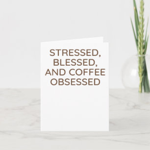 Funny Mental Health Zitat über Kaffee Obsession S Karte