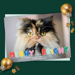 Funny Meowy, aber nicht sehr hell Niedlich Cat Fot Feiertagskarte<br><div class="desc">Diese lustige Urlaubsfotokarte ist speziell für Katzenliebhaber entwickelt worden. Es zeigt den lustigen und skurrilen Gruß "Meowy, aber nicht sehr hell" in modernen Blasen-Buchstaben. Es ist eine unglaublich witzig Variante des traditionellen "fröhlichen & hellen" Gruß. Es bietet ein Foto mit Vollbluten (an den Rändern) im horizontalen/Querformat. Auf der Rückseite haben...</div>