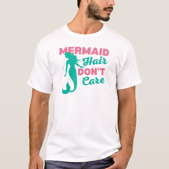 Funny Mermaid Hair kümmert sich nicht T-Shirt (Vorderseite)