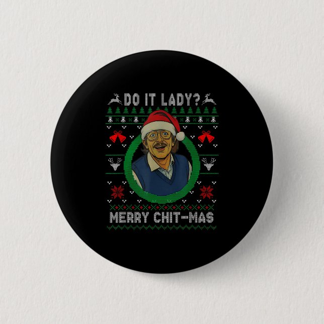 Funny Merry Chit-mas Ugly Christmas Sweater  Button (Vorderseite)