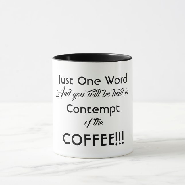 Funny Message Coffee Tasse (Zentrum)