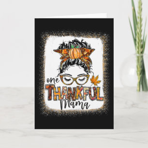 Funny Messy Bun One Thankful Mama Herbst Herbst al Karte