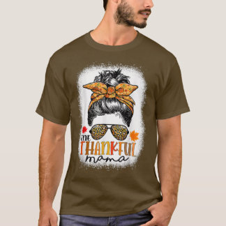 Funny Messy Bun One Thankful Mama Herbst Herbst al T-Shirt
