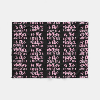 Funny Messy Bun Zitat für Frauen Männer Mama  Fleecedecke