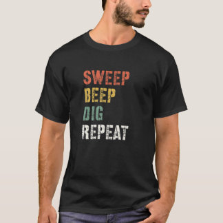 Funny Metal Detector Metal Detection Gear Treasure T-Shirt