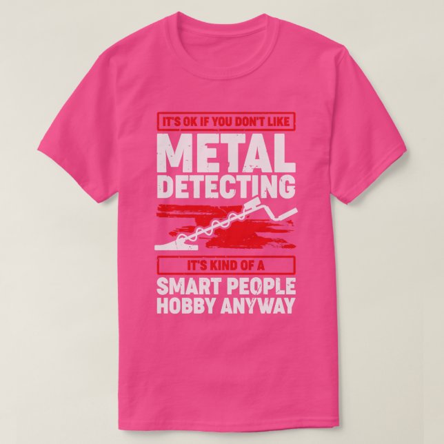 Funny Metal Detectorist Gift T-Shirt (Design vorne)