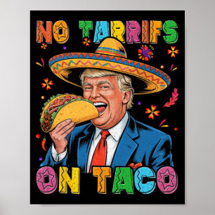 Funny Mexican Cinco De Mayo Trump keine Tarrifs au Poster