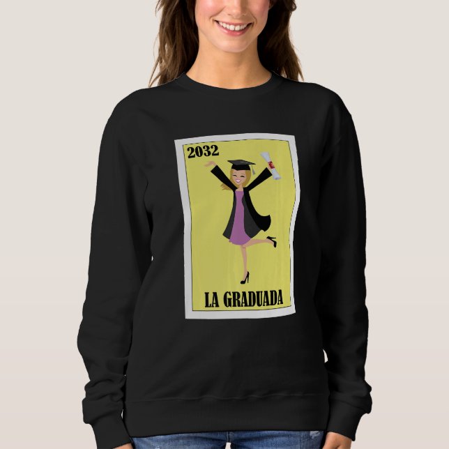 Funny Mexican Design for Graduation - La Graduada  Sweatshirt (Vorderseite)