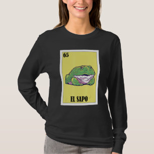 Funny Mexican Nickname Toad - El Sapo T-Shirt