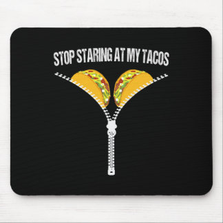Funny mexikanischen Stopp Staring an meinem Tacos Mousepad