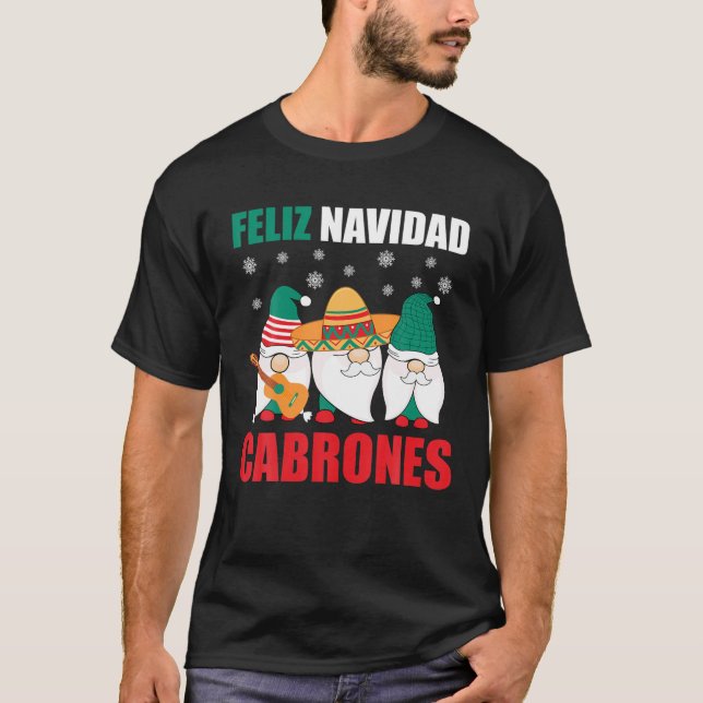 Funny mexikanischen Weihnachtsgnomes Feliz Navidad T-Shirt (Vorderseite)