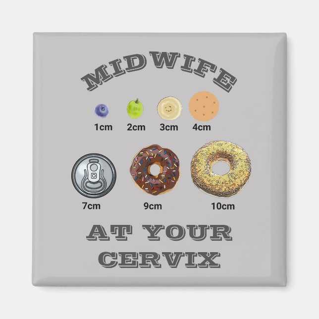 Funny Midfrau "At Your Cervix" cm Messung Magnet (Vorne)