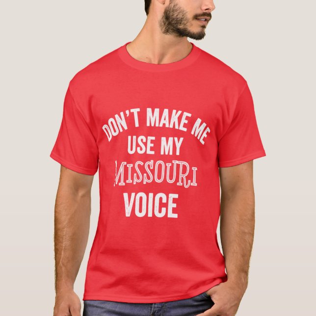 Funny Missouri Gift Kansas City St Louis Accent Vo T-Shirt (Vorderseite)
