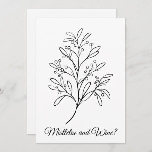 Funny Mistletoe und Wein, Ihr Ort oder meine? Feiertagskarte