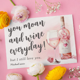 Funny Moan und Wine Valentinstag Feiertagskarte