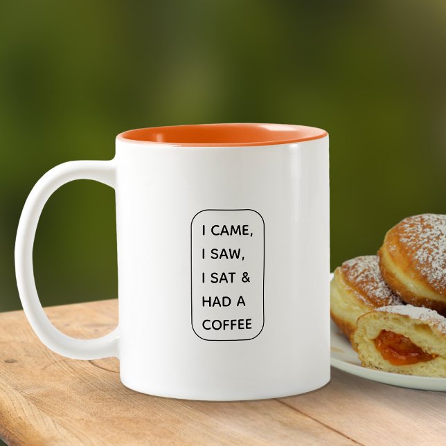 Funny Modern kam ich, ich sah, ich saß und hatte e Zweifarbige Tasse (Came Saw Sat Mug)