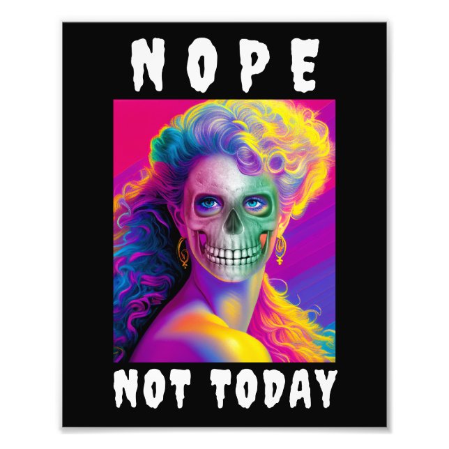 FUNNY MODERN NOPE HEUTE NICHT FARBLOS SKULL FOTODRUCK (Vorne)