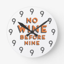 Funny Modern Wall Clock - No Wine before Nine