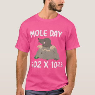 Funny Mole Day Chemistry Math Physics Avogadro T-Shirt
