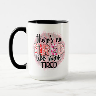 Funny Mom zitiert müde Mutter trendige Geschenke Tasse