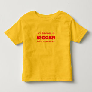 Funny MOMMY BIGGER Red auf allen Farben Kleinkind T-shirt