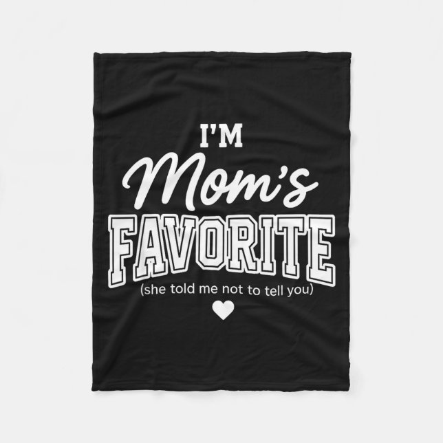 Funny Moms Favorite Child Son Daughter I'm Mom's F Fleecedecke (Vorderseite)