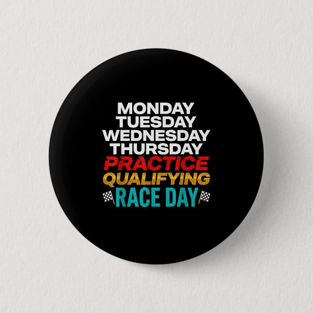 Funny Monday Tuesday Thursday Practice Qualifying  Button (Vorderseite)
