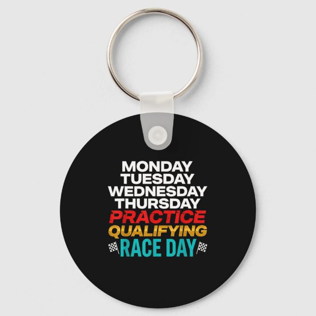 Funny Monday Tuesday Thursday Practice Qualifying  Schlüsselanhänger (Vorderseite)