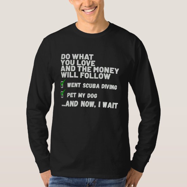 Funny Money Will Follow Christian Prayed Went Scub T-Shirt (Vorderseite)
