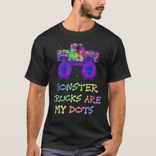 Funny MONSTER LKW SIND MEINE HUNDE Happy Dot Day K T-Shirt
