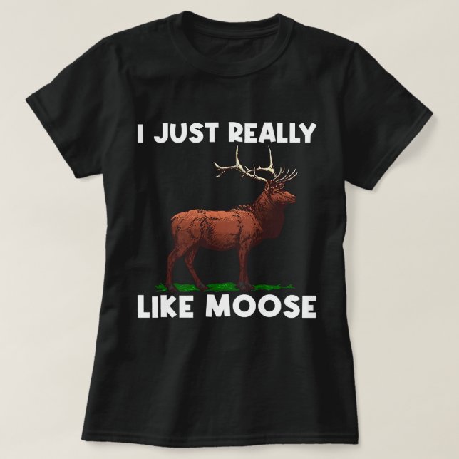 Funny Moose Design Women Elk Elk Wildtier T-Shirt (Design vorne)