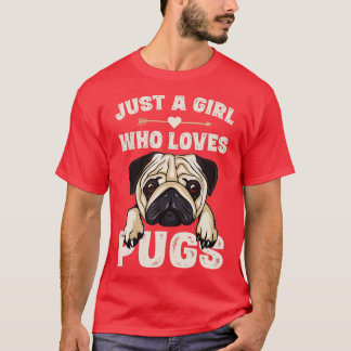 Funny Mops Dog Geschenke für Girls Just A Girl Wer T-Shirt
