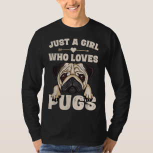 Funny Mops Dog Geschenke für Girls Just A Girl Wer T-Shirt