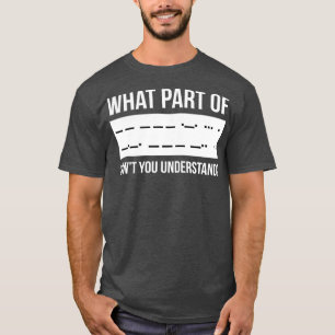 Funny Morse Code Shortwave Ham Radio Geschenk T-Shirt