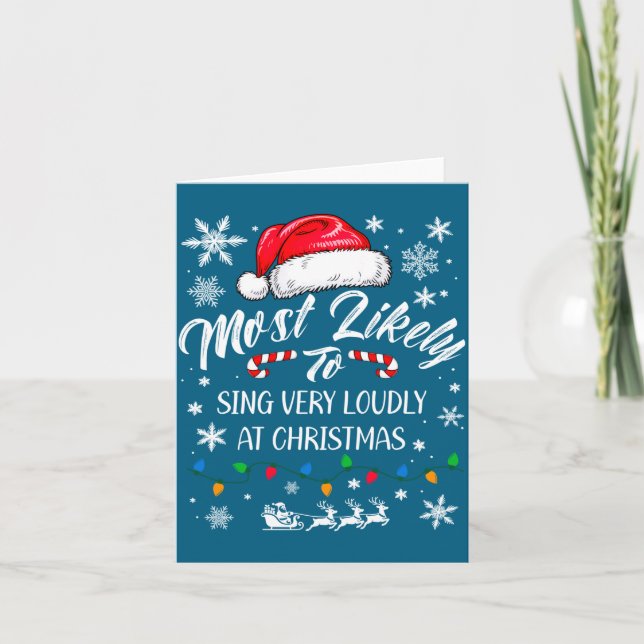 Funny Most Likely To Christmas Singing Long Sleeve Karte (Vorderseite)