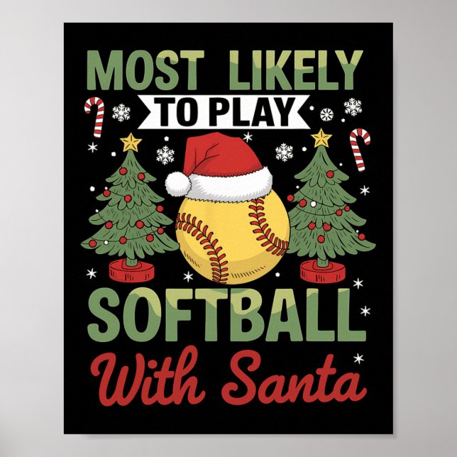 Funny Most Likely To Play Softll With Santa Christ Poster (Vorne)