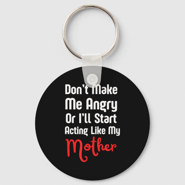 Funny Mother's Day  Schlüsselanhänger (Vorderseite)