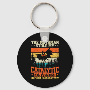 Funny Mothman Stole My Catalytic Converter Mothman Schlüsselanhänger