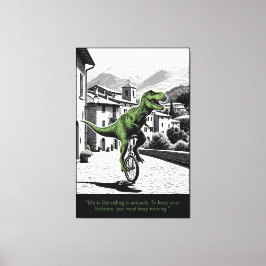 Funny Motivational Quote T Rex Themed Leinwanddruck