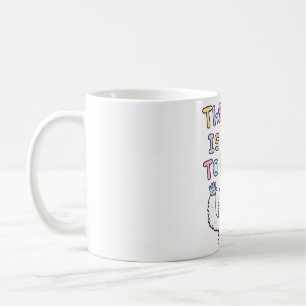 Funny Motivierend das Beste ist Yeti zu kommen Kaffeetasse