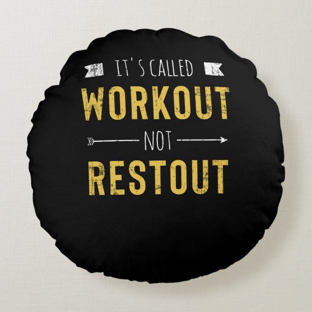 Funny Motivierend Zitat heißt Workout Rundes Kissen (Vorderseite)