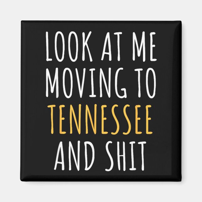 Funny Moving Out Of State Moving Away To Tennessee Magnet (Vorne)