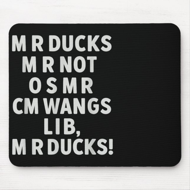 Funny Mr Ducks Phrase Retro Waterfowl Humor Outdoo Mousepad (Vorne)