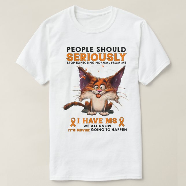 Funny MS Awareness Cat Humor Design T-Shirt (Design vorne)