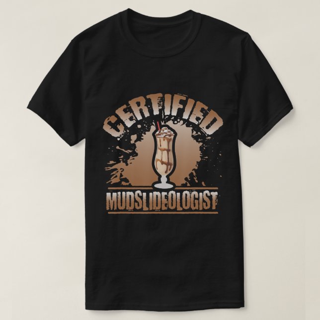 Funny Mudslide Lover T - Shirt (Design vorne)