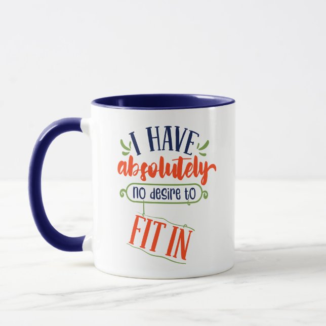 Funny Mug: "Ich habe absolut keinen Wunsch, hinein Tasse (Links)