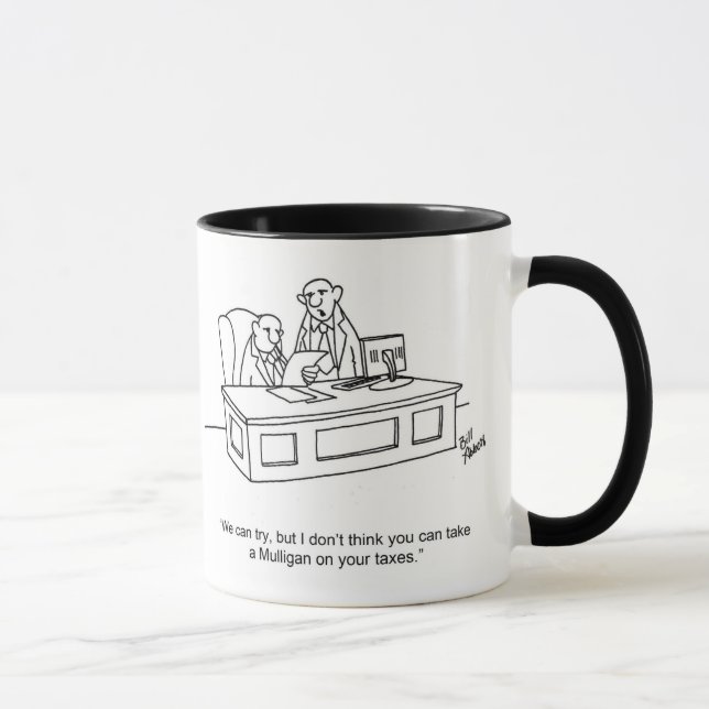 Funny " Mulligans On Taxes" Geschenk für Tasse (Rechts)