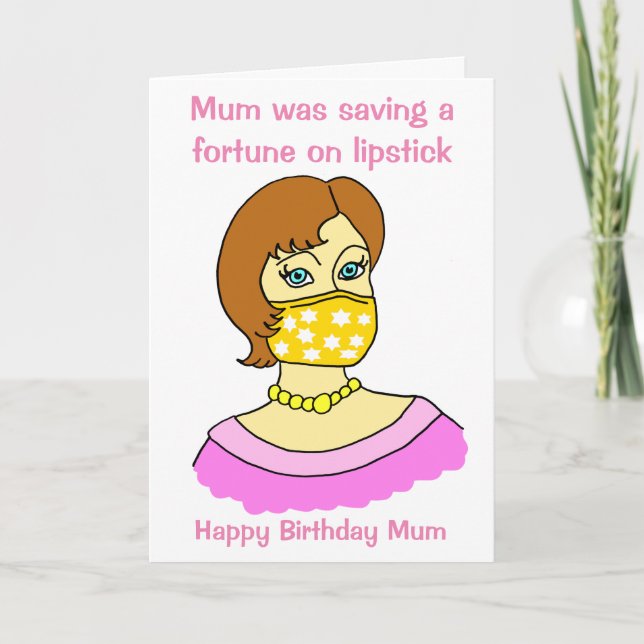 Funny Mum Face Mask Lipstick Geburtstag Karte (Vorderseite)