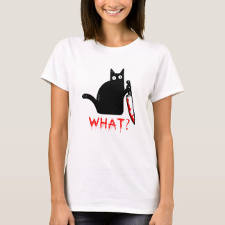 Funny Murderous Cat Holding Knife Black Cat was? T-Shirt