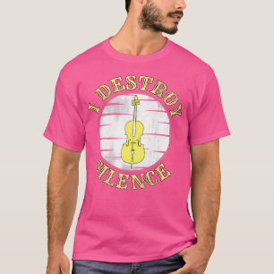 Funny Music Cello Ich zerstöre Stille für Orcheste T-Shirt